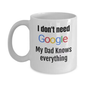 Dad Knows Everything Mug