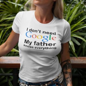 Father Knows Everything Custom T-Shirt
